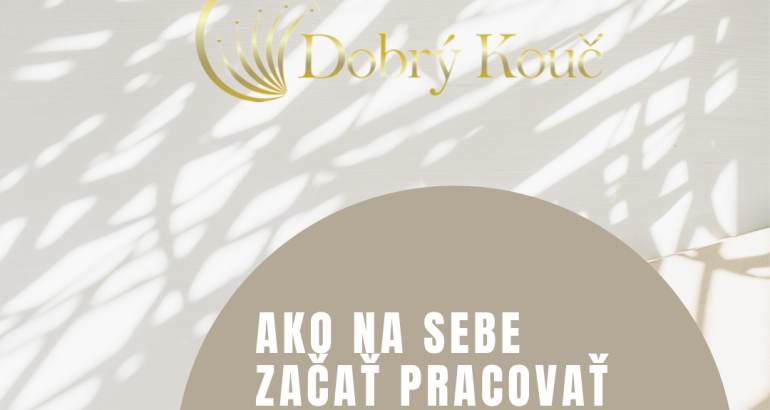 Ako na sebe začať pracovať?