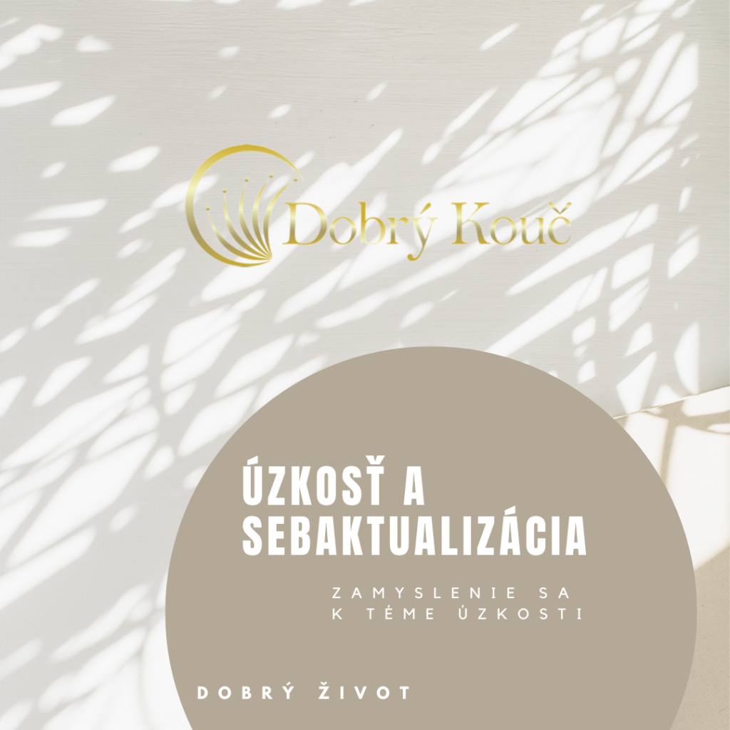 Úzkosť a sebaaktualizácia