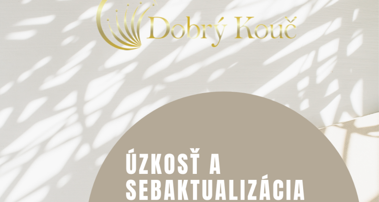 Úzkosť a sebaaktualizácia