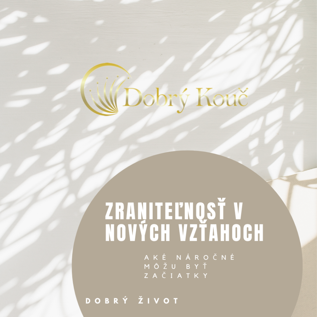 Zraniteľnosť v nových vzťahoch