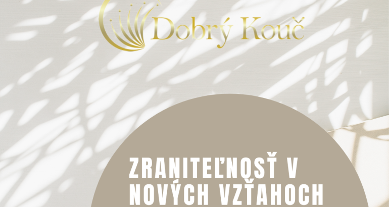 Zraniteľnosť v nových vzťahoch