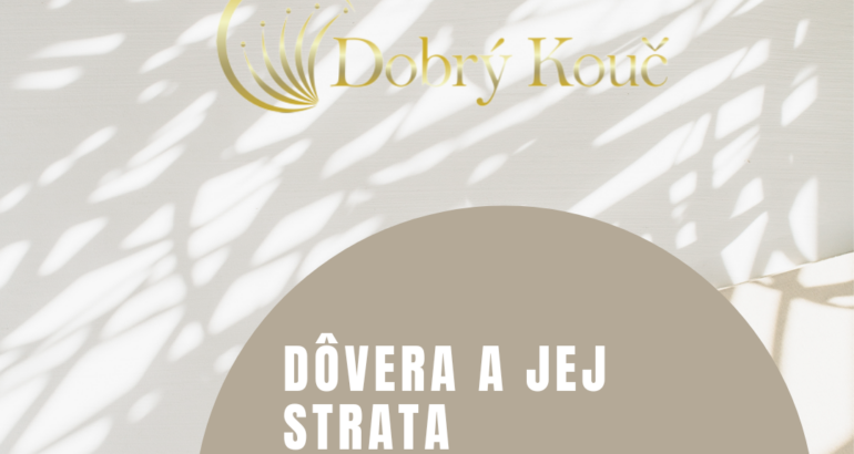 Dôvera a jej strata